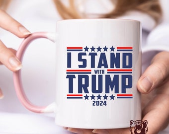 I Stand With Trump Mug, Trump President Election 2024, 2024 Matching Trump Mug, Republican Mug, Patriotic Christian Mug