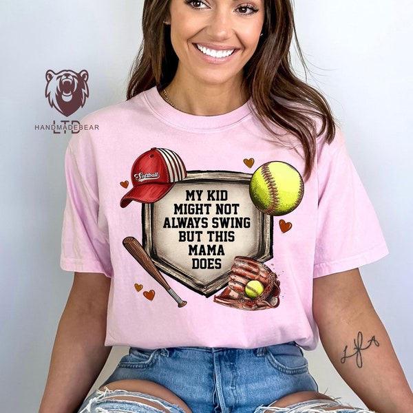 My Kis Might Not Always Swing but This Mama Does Tshirt, Softball Season Shirt, Mom Softball Season Shirt, Softball Tee