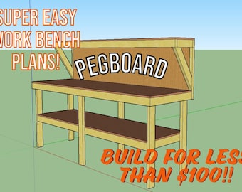 May include: A 3D rendering of a wooden workbench with a pegboard back. The workbench has two shelves and is labeled "Build for less than $100!" The text "Super Easy Workbench Plans!" is in the top left corner of the image.