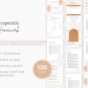 May include: A digital download of 120 therapeutic homework assignments for therapists. The printable PDF includes practice skill building, reflection, and coping skills to move toward therapeutic goals. The document is available in US Letter and A4 size and can be customized in Google Docs.