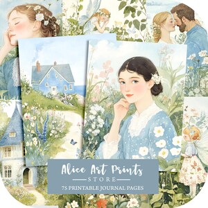 May include: A selection of watercolour art prints depicting tranquil scenes of women, fairies, and landscapes. The prints feature a blue house, a couple embracing, and a woman in a blue dress. The image text reads "Alice Art Prints Store - 75 Printable Journal Pages."