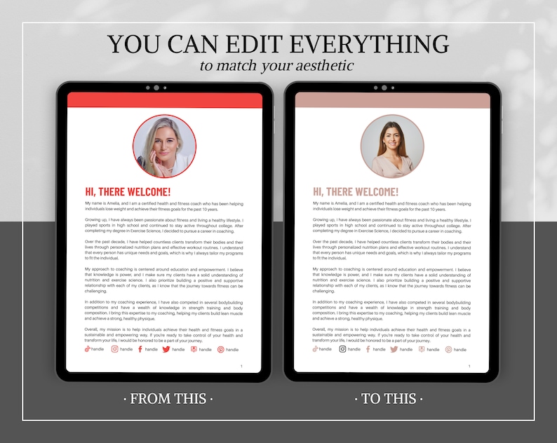 May include: A split screen image showing two different layouts for a fitness coach's website. The left side shows a simple layout with a photo of the coach and a brief bio. The right side shows a more visually appealing layout with a larger photo of the coach and more text. The text on both sides includes the phrase "HI, THERE WELCOME!" and describes the coach's experience and qualifications. The text also includes social media icons and the phrase "YOU CAN EDIT EVERYTHING to match your aesthetic".