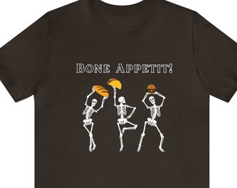 Bone Appetit T-shirt, Skeleton Eating Shirt, Skeleton Shirt, Foodie Tee, Food Lover Shirt, Funny Skeleton Tee, Birthday Gift, Funny Tee