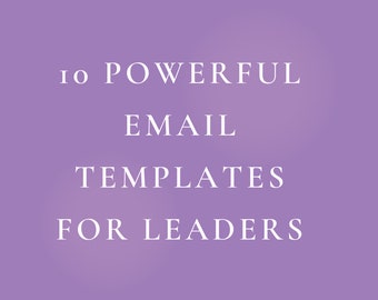 May include: A digital graphic on a lavender background. The text reads "10 POWERFUL EMAIL TEMPLATES FOR LEADERS" in a white, serif font. The text is arranged in four lines, with the words centered.