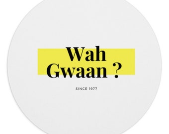 Wah Gwaan - Mouse Pad