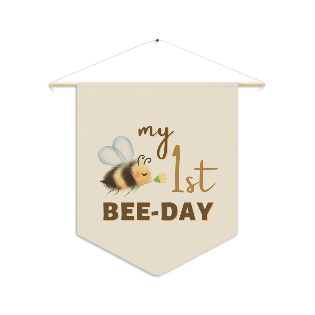 My First Bee Day Pennant - 1st Birthday Banner - Happy Birthday Sign ...