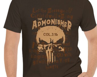 Admonisher Skull Christian T-Shirt - Colossians 3:16 Bible Verse