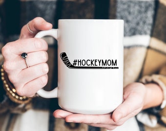 Hockey Mom Mothers Day Gift Mug for Hockey Mom