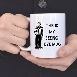 Ice Hockey Referee Mug Gift for Hockey Ref Funny gift for Hockey Player gift Blind Ref Mug