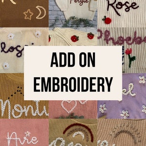 May include: A selection of knitted jumpers with embroidered designs. The jumpers are in various colours, featuring embroidered names, flowers, and other motifs. The central text reads "ADD ON EMBROIDERY".