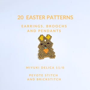 Peut inclure: Broche lapin de Pâques en perles dorées, marron, jaune et orange. L'image comprend le texte : "20 MODÈLES DE PÂQUES, BOUCLES D'OREILLES, BROCHES ET PENDENTIFS, MIYUKI DELICA 11/0, POINT PEYOTE ET POINT BRIQUE."