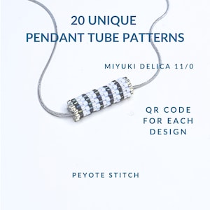 20 Beaded Tube Pendant Patterns, Miyuki Delica 11/0 Bead Pattern PDF, Peyote Stitch Tutorial,Jewelry Designs, Instant Download with QR Codes