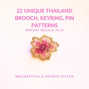 Thailand Beaded Pins Patterns PDF | 22 Miyuki Delica 11/0 Designs | Brick & Peyote Stitch Brooch Tutorial
