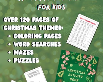 May include: A green Christmas activity book for kids with the title "Christmas Activity Book for Kids". The book includes over 120 pages of Christmas-themed coloring pages, word searches, mazes, and puzzles. Additional activity sheets are also visible.