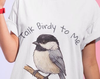 Bird-Themed Graphic Tee for Nature Lovers, Talk Birdy to Me Shirt, Unisex Casual Wear, Perfect Gift for Birdwatchers, Eco-Friendly Fashion