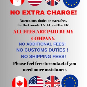 May include: A graphic with the text "NO EXTRA CHARGE!" and the flags of Canada, the United States, the United Kingdom, and the European Union. The text states that all fees are paid by the company.