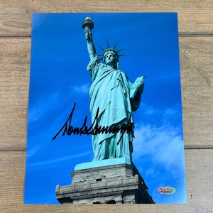 Signed President Donald Trump Photo 8x10 Statue of Liberty Photograph Signature Autograph COA Hologram