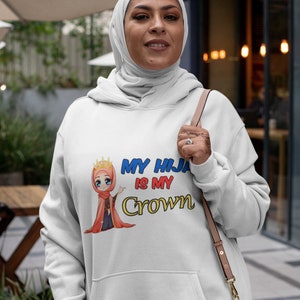 My Hijab is my crown, Muslim Girl Gift, Hijab Gift, Funny Muslim hoodie, Islamic Gift, Eid, Ramadan Gift, Islamic Shirts, Eid hoodie