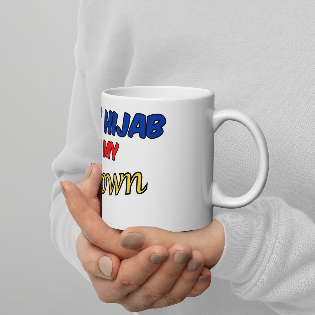 Hijab is My Crown Mug, Eid Gift, Islamic Ramadan Gift, Eid Mubarak Mug