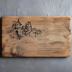 May include: Rectangular wooden chopping board featuring an engraved illustration of a village scene. The word "BRITISH" and a definition are etched below the image. The board has a natural wood grain finish.