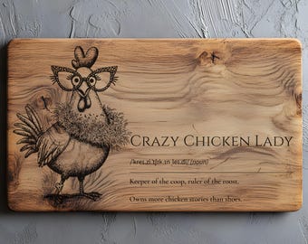 Crazy Chicken Lady Definition SVG, PNG Charcuterie, Cutting Board Laser Engrave, Adult Humor Svg, Lightburn Laser SVG, Hen Svg, Farm Life