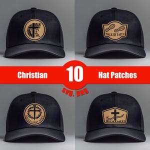 May include: Four black baseball caps with Christian-themed patches. The patches feature a cross, footprints, and text including "Man of Faith", "Walk by Faith", "Saved, Not Soft", and "Redeemed". The image also includes the text "Christian", "10 Hat Patches".