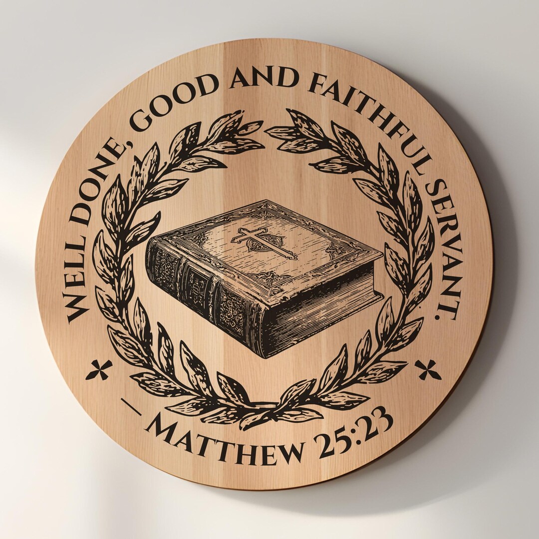Matthew 25:23 SVG PNG | Christian Round Sign Laser File | Pastor ...