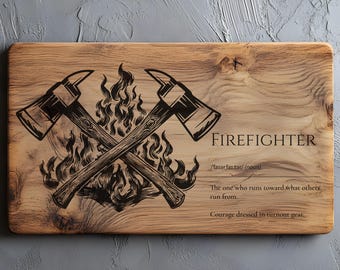 Firefighter Definition, Encouragement Print,  Cutting Board SVG PNG, Lightburn Laser SVG Wood Sign, Fireman Gift, First Responder