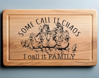 Some Call It Chaos SVG PNG | Funny Chicken Family Laser File