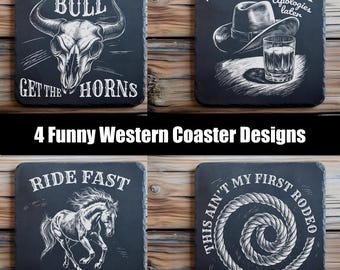 May include: Four square black slate coasters featuring white engraved western designs. One shows a bull skull with text Mess With The Bull Get The Horns, another a cowboy hat and glass with Whiskey First Apologies Later, a horse with Ride Fast Sip Slow, and a coiled rope with This Ain't My First Rodeo.