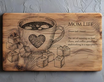 Mom Life Definition Png, Svg, Charcuterie Cutting Board Laser Engrave SVG File, Family Quotes Svg, Lightburn Laser SVG File, Mom Sign