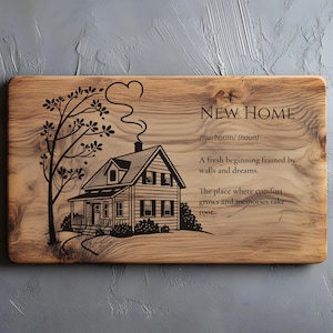 May include: Wooden rectangular sign with the words "NEW HOME" and a definition. A house illustration with a tree is etched on the wood. The sign reads "A fresh beginning framed by walls and dreams."