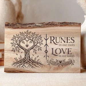 May include: A rectangular wooden plaque with a natural live edge featuring a laser-engraved tree with heart-shaped branches and roots. The text reads RUNES in our roots LOVE in our leaves, accompanied by a vertical rune symbol and knotwork.