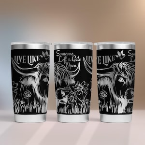 Live Like Highland Cow Tumbler SVG Wrap Laser, 20oz Tumbler Full Wrap, Laser Engraving Wrap, 20 oz Laser File Design. Laser Svg For Tumbler.