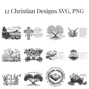 May include: A collection of 12 Christian designs in SVG and PNG formats. The black and white illustrations include a cross, a tree with a heart, a shield, a lamb, a cart of flowers, books, and inspirational quotes. The text includes "Psalm 234" and "Matthew 25:23".