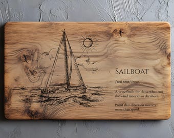 Sailboat Definition Svg, Png, Charcuterie Cutting Board Laser Engrave SVG, Lightburn Laser SVG, Wood Sign, Sailboat Vector, Nautical Svg