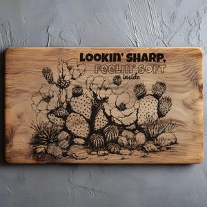 Looking Sharp  Charcuterie, Cactus Cutting Board Laser Engrave SVG File, Desert Landscape Svg Png, Lightburn Laser SVG File, Wood Sign