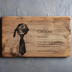 Groom Charcuterie, Wedding Cutting Board Svg, Laser Engrave Svg File, Wedding SVG PNG, Lightburn Laser Svg File, Wood Sign