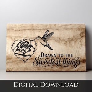 Dessiné pour les plus douces choses SVG PNG, Colibri Rose, planche à découper gravure laser