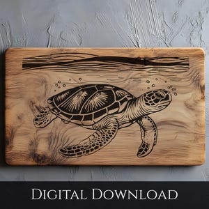 May include: Wooden cutting board with a laser-etched design of a sea turtle swimming underwater. The turtle is black, and the board has a natural wood grain finish. The words "DIGITAL DOWNLOAD" are printed at the bottom.