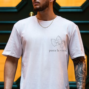 Pasta La Vista Funny T-Shirt, 100% Organic Cotton, Foodie Lover Gift, Italian Farfalle Shirt, Upsetti Spaghetti Tee, Eco Friendly Product