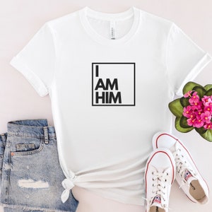 I AM HIM Shirt | Culture | Tik Tok | Unisex | Birthday Gifts| 80&#39;s music | Gifts For Him | Gifts for Her | Gifts for They |