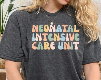 NICU Nurse Shirt: Neonatal Intensive Care Unit RN Graphic Tee