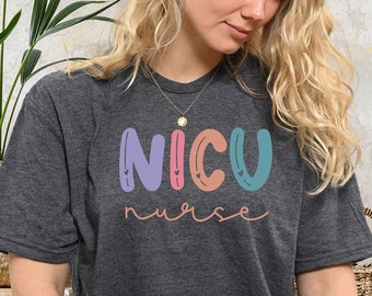 NICU Nurse T-Shirt, Neonatal Intensive Care Unit Gift