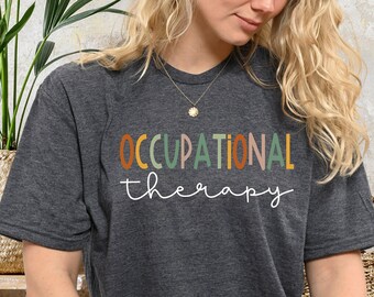Occupational Therapy Shirt, OT Therapist Gift