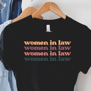 Lawyer Shirt, Women in Law, Attorney Graduation Gift, Female Lawyer Shirts, Law School Shirt, Cute Law Student Shirt, PCA279