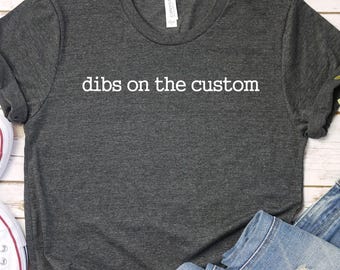 Custom Dibs On The Shirt, Pilot Wife T Shirt, Dibs On The Pilot, Pilot Wife Shirt, Pilot Girlfriend, Pilot Gifts, Pilot Shirt,  P20