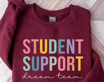 Custom School Support Squad Shirt: Teacher Dream Team Sweatshirt