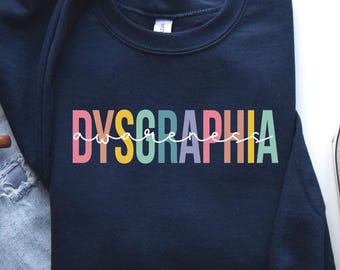 Dysgraphia Awareness Sweatshirt: Dysgraphia Hoodie, Reading Specialist Teacher Shirt