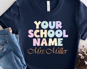 Custom School Name Teacher Shirts Custom School Shirt Teacher Team Shirts Matching Teacher Shirts Elementary School Back To School, PCA981